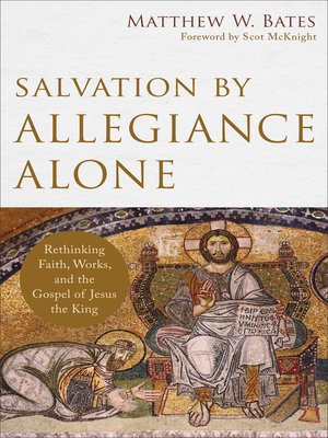 cover image of Salvation by Allegiance Alone